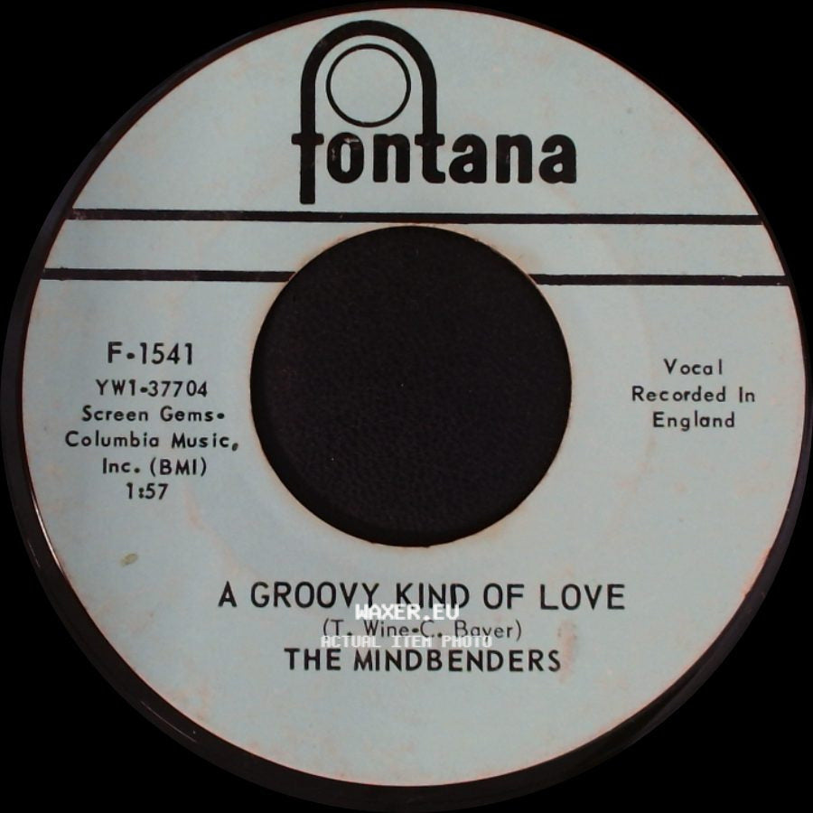 The Mindbenders - A Groovy Kind Of Love / Love Is Good side A