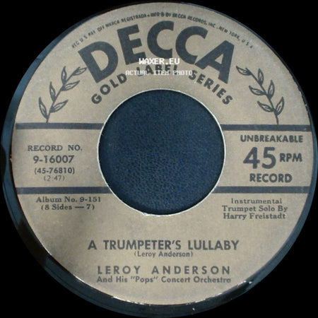 Leroy Anderson And His "Pops" Concert Orchestra - A Trumpeter's Lullaby / Jazz Pizzicato / Jazz Legato side A