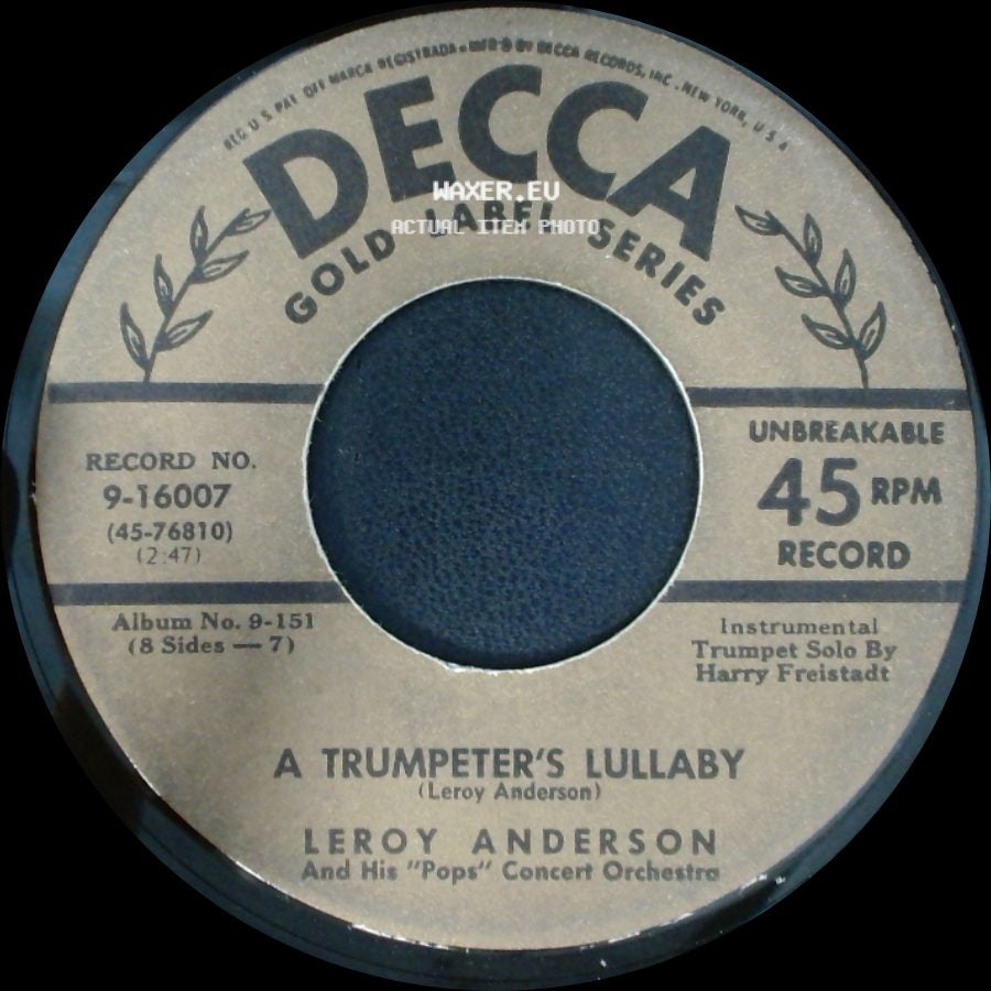 Leroy Anderson And His "Pops" Concert Orchestra - A Trumpeter's Lullaby / Jazz Pizzicato / Jazz Legato side A