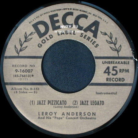 Leroy Anderson And His "Pops" Concert Orchestra - A Trumpeter's Lullaby / Jazz Pizzicato / Jazz Legato side B