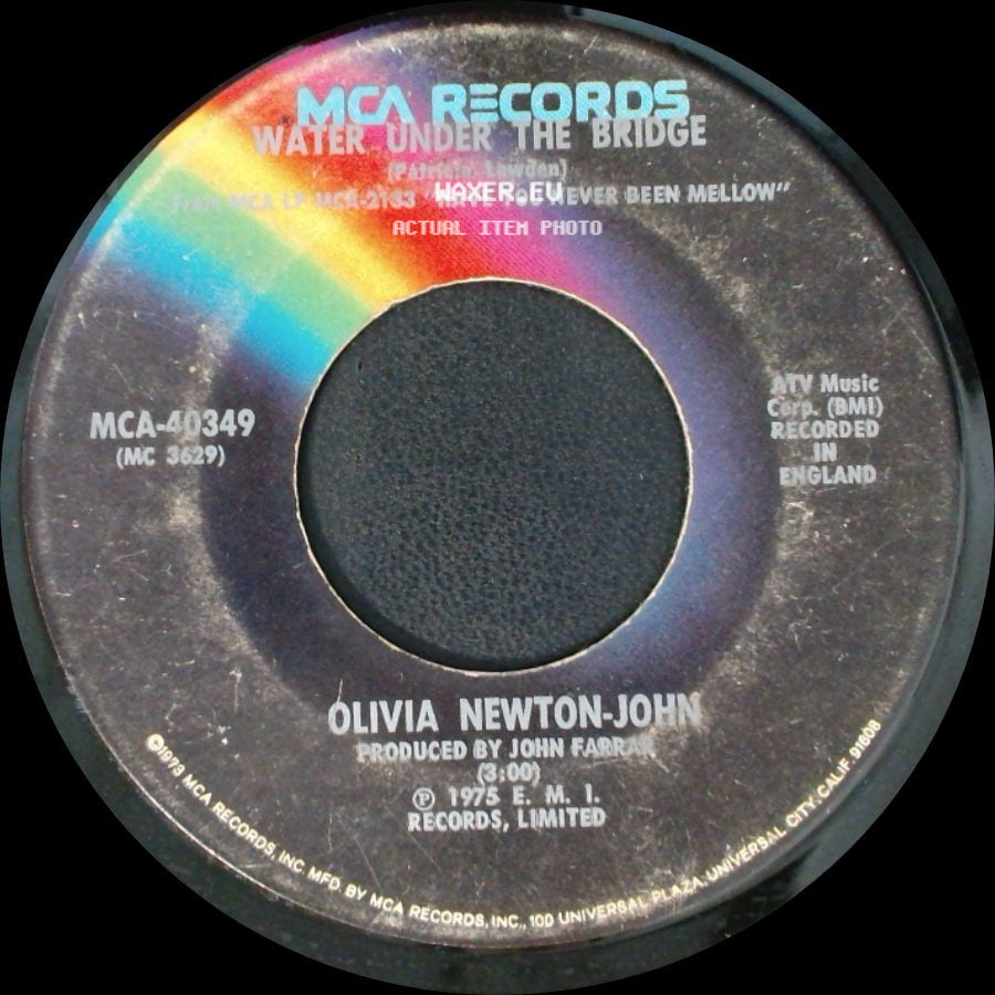 Olivia Newton-John - Water Under The Bridge / Have You Never Been Mellow side A