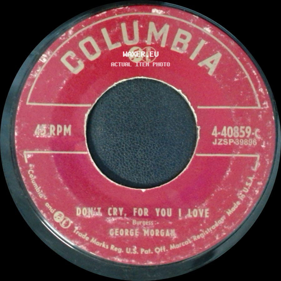 George Morgan - The Tears Behind The Smile / Don't Cry, For You I Love side B