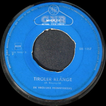 De Vrolijke Mijnwerkers - Tiroler Klänge / Gold Und Silber side A