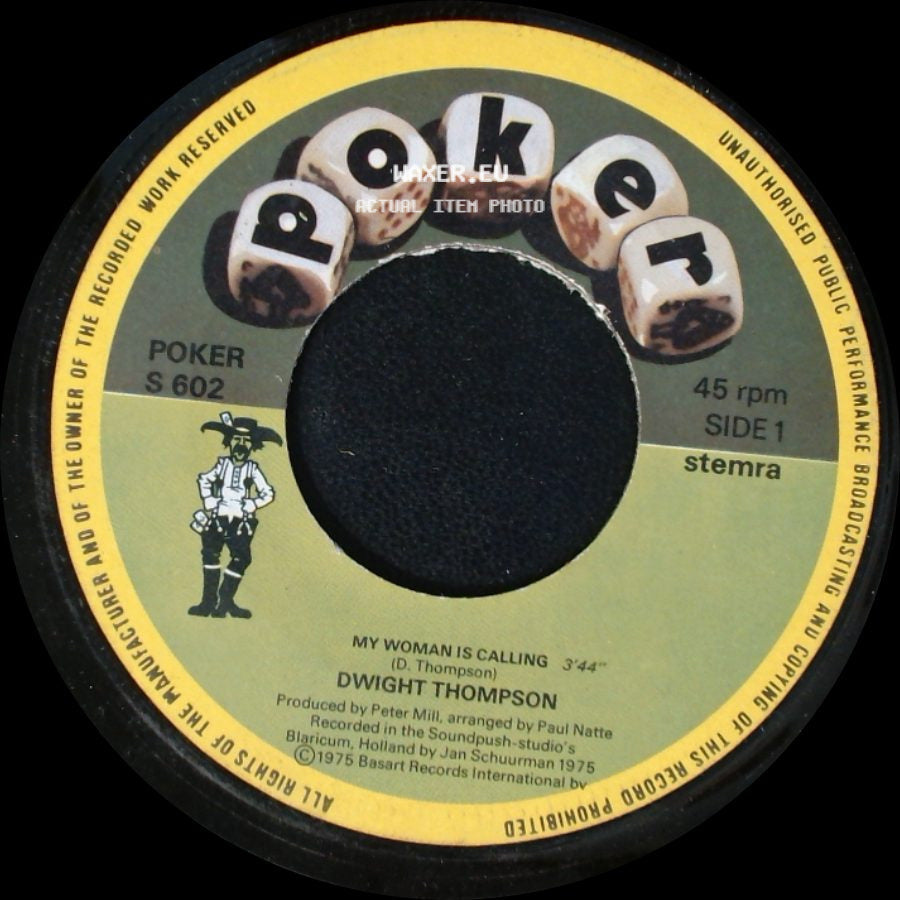 Dwight Thompson - My Woman Is Calling / Man Oh Man, (You've Got The World In Your Hands) side A