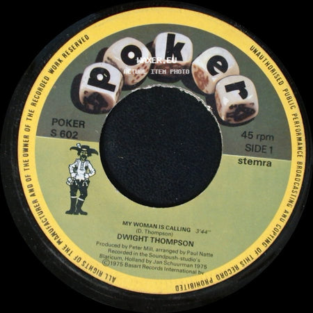 Dwight Thompson - My Woman Is Calling / Man Oh Man, (You've Got The World In Your Hands) side A