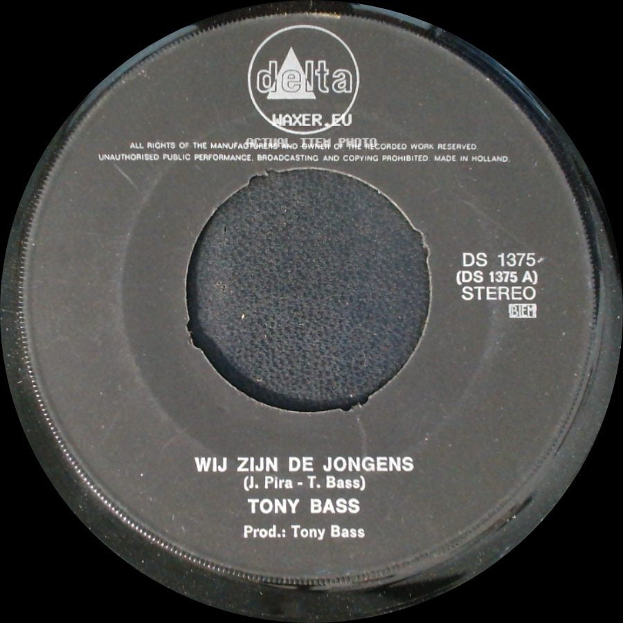 Tony Bass - Wij Zijn De Jongens / Piccolino Bambino side A