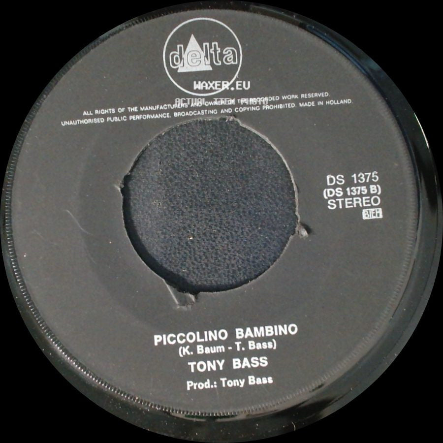 Tony Bass - Wij Zijn De Jongens / Piccolino Bambino side B