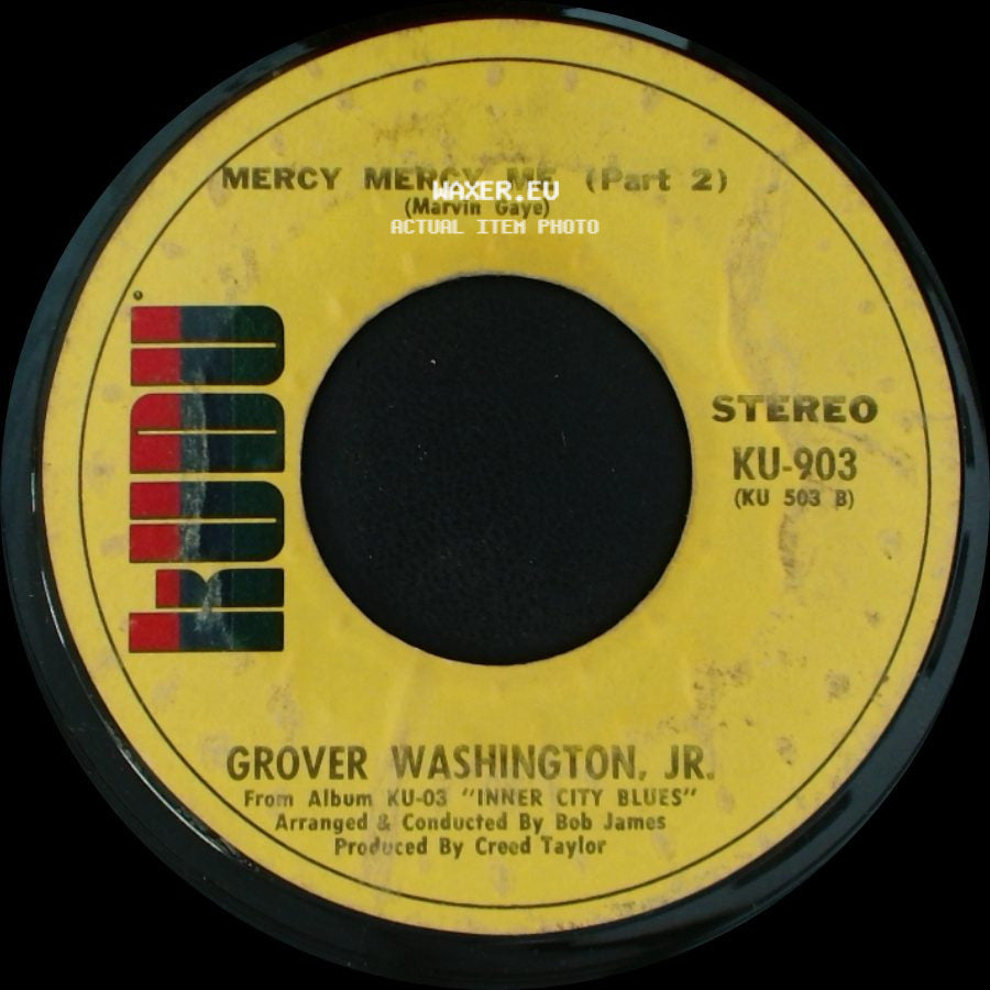 Grover Washington, Jr. - Mercy Mercy Me (Part 1) / Mercy Mercy Me (Part 2) side B