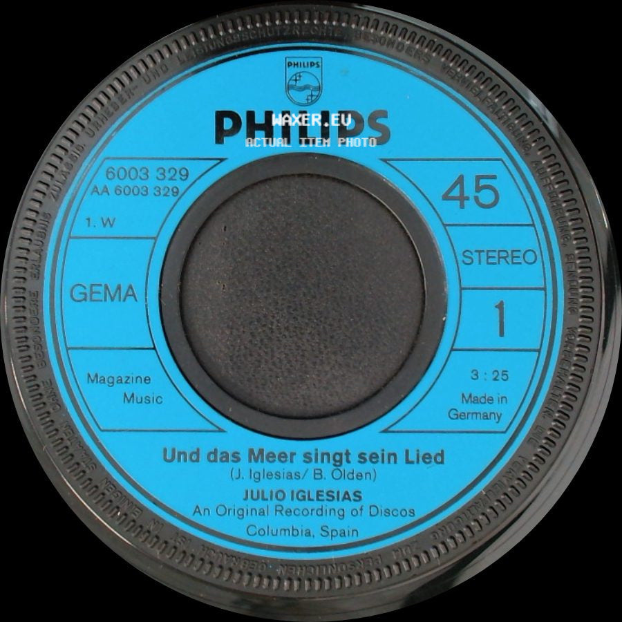 Julio Iglesias - Und Das Meer Singt Sein Lied / Ein Langer Weg Geht Zu Ende side A