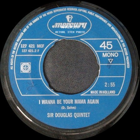 Sir Douglas Quintet - I Wanna Be Your Mama Again / Mendocino side A