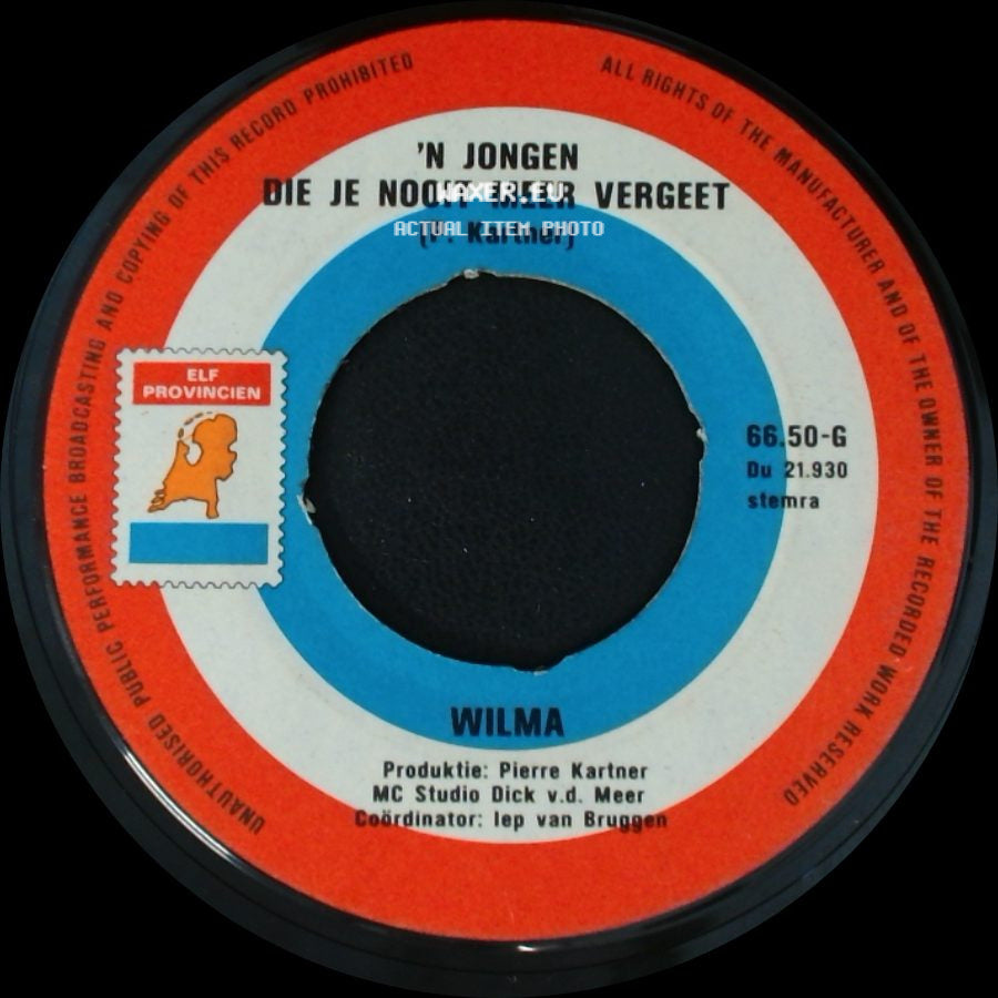 Wilma / Wilma Met Vader Abraham - 'n Jongen Die Je Nooit Meer Vergeet / Zou Het Erg Zijn Lieve Opa side A