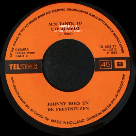 Johnny Hoes En De Feestneuzen - Jongens, 't Is Zo Fijn / M'n Tante To Uit Almelo side B