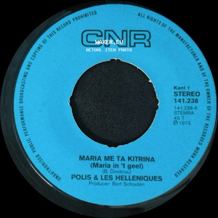 Polis & Les Helleniques - Maria Me Ta Kitrina (Maria In 't Geel) / Astra Kokina side A