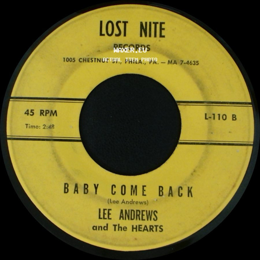 Lee Andrews And The Hearts - Baby Come Back / Maybe You'll Be There side A