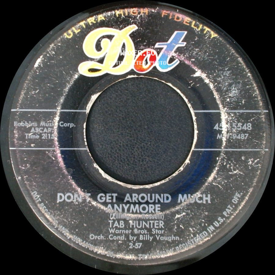 Tab Hunter - Don't Get Around Much Anymore / Ninety-Nine Ways side A