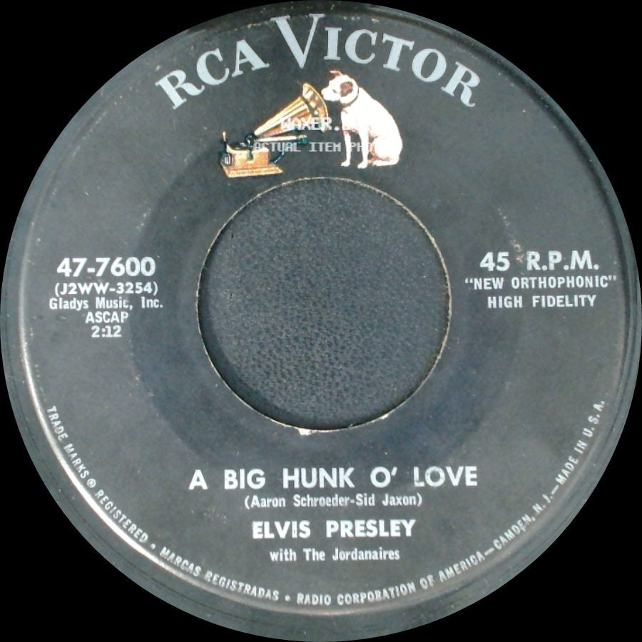 Elvis Presley / Elvis Presley With The Jordanaires - My Wish Came True / A Big Hunk O' Love side B