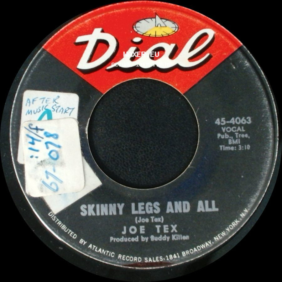 Joe Tex - Skinny Legs And All / Watch The One (That Brings The Bad News) side A