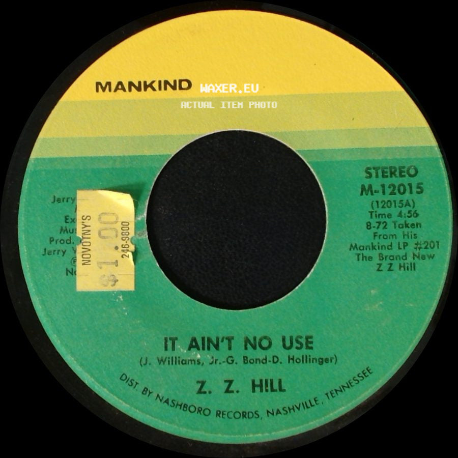 Z. Z. Hill - It Ain't No Use / Ha Ha (Laughing Song) side A