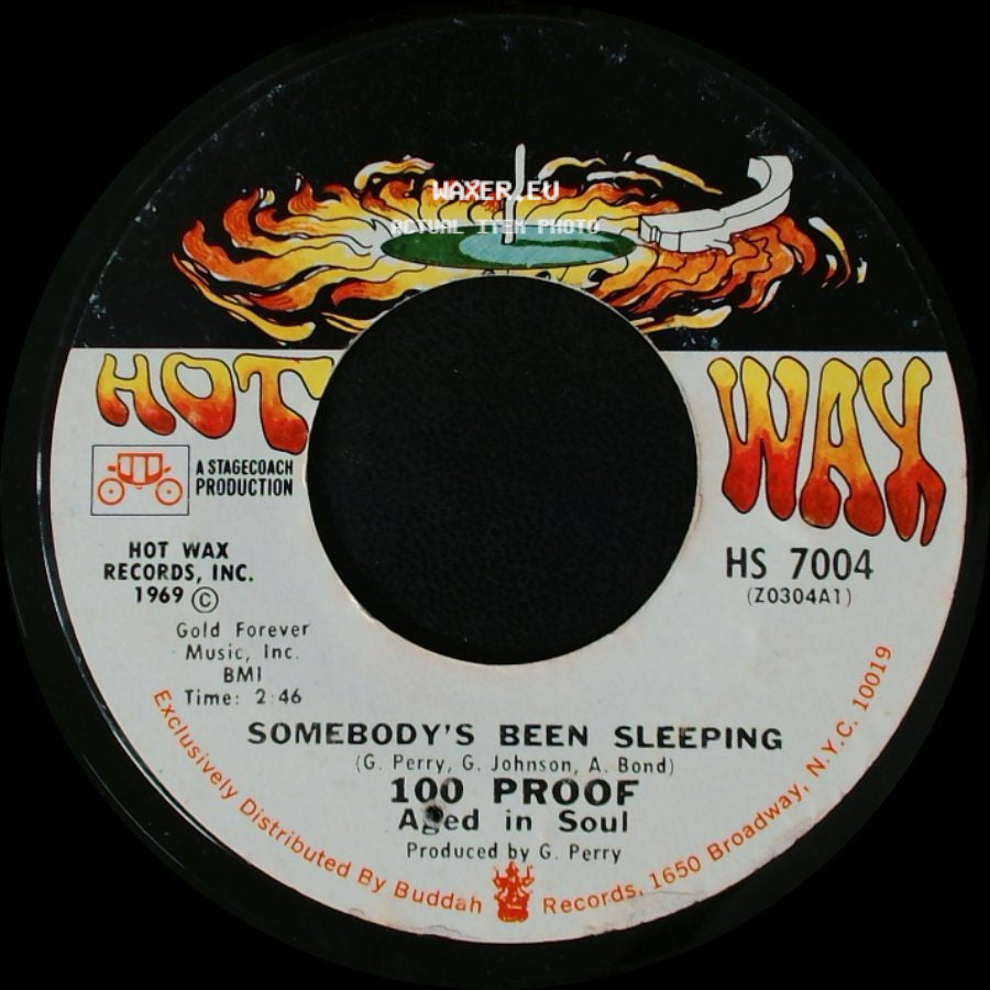 100 Proof Aged In Soul - I've Come To Save You / Somebody's Been Sleeping side B
