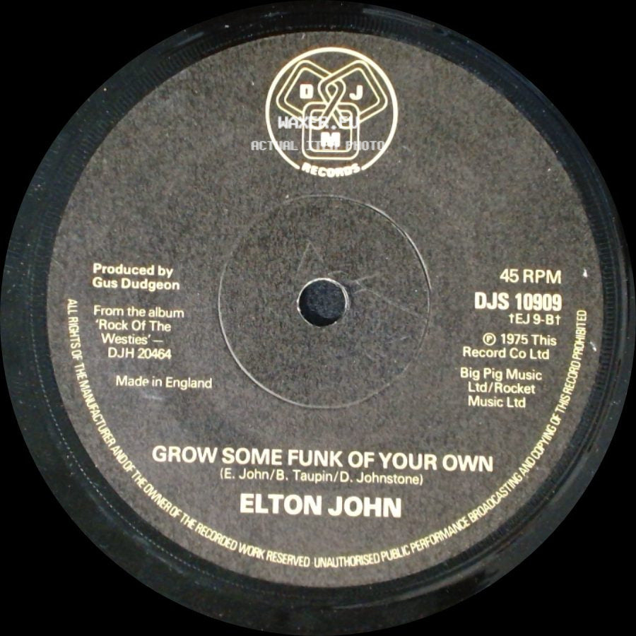 Elton John - The Bitch Is Back / Grow Some Funk Of Your Own side B