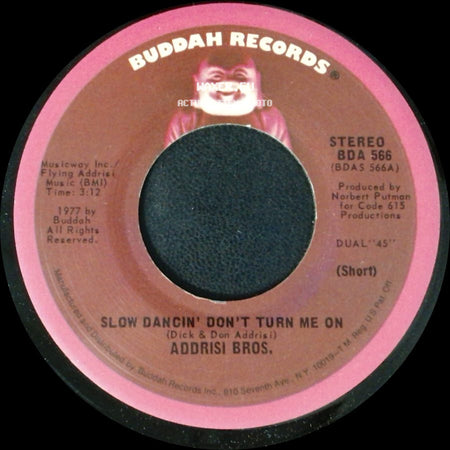 Addrisi Bros. - Slow Dancin' Don't Turn Me On / Slow Dancin' Don't Turn Me On side A