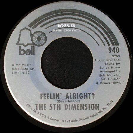 The 5Th Dimension - Feelin' Alright? / One Less Bell To Answer side A