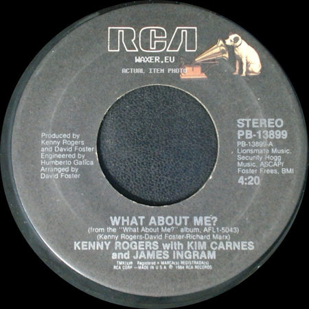 Kenny Rogers With Kim Carnes And James Ingram / Kenny Rogers - What About Me? / The Rest Of Last Night side A