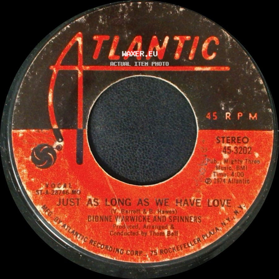 Dionne Warwicke And Spinners - Just As Long As We Have Love / Then Came You side A