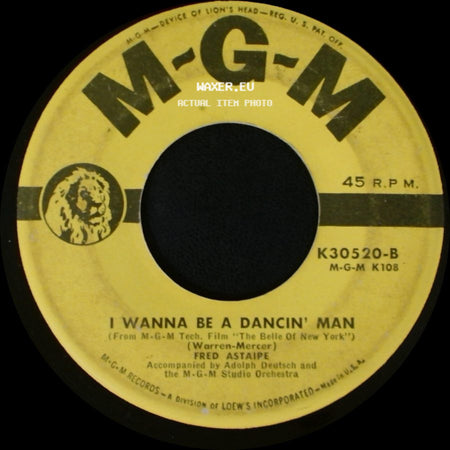 Fred Astaire - I Wanna Be A Dancin' Man / Bachelor Dinner Song side A