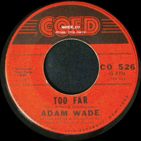 Adam Wade - Too Far / Ruby side A