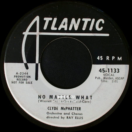 Clyde Mcphatter - No Matter What / Just To Hold My Hand side A
