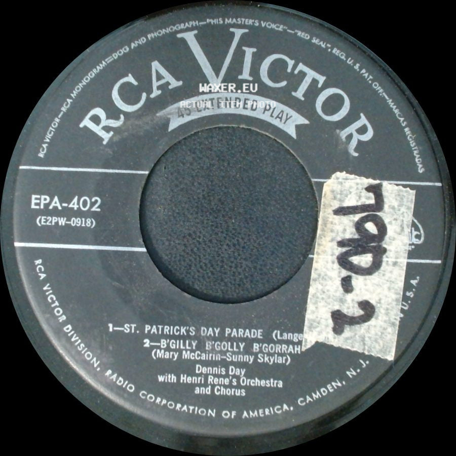 Dennis Day And Quartet With Charles Dant And His Orchestra / Dennis Day With Henri Rene's Orchestra And Chorus - Clancy Lowered The Boom / Mama Macushla / St. Patrick's Day Parade / B'gilly B'golly B'gorrah side B