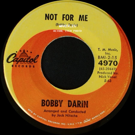 Bobby Darin - Not For Me / 18 Yellow Roses side A
