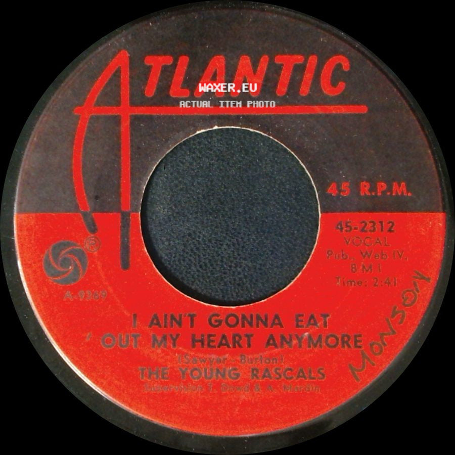 The Young Rascals - I Ain't Gonna Eat Out My Heart Anymore / Slow Down side A
