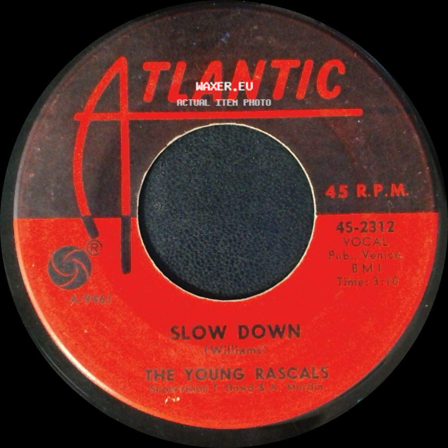 The Young Rascals - I Ain't Gonna Eat Out My Heart Anymore / Slow Down side B
