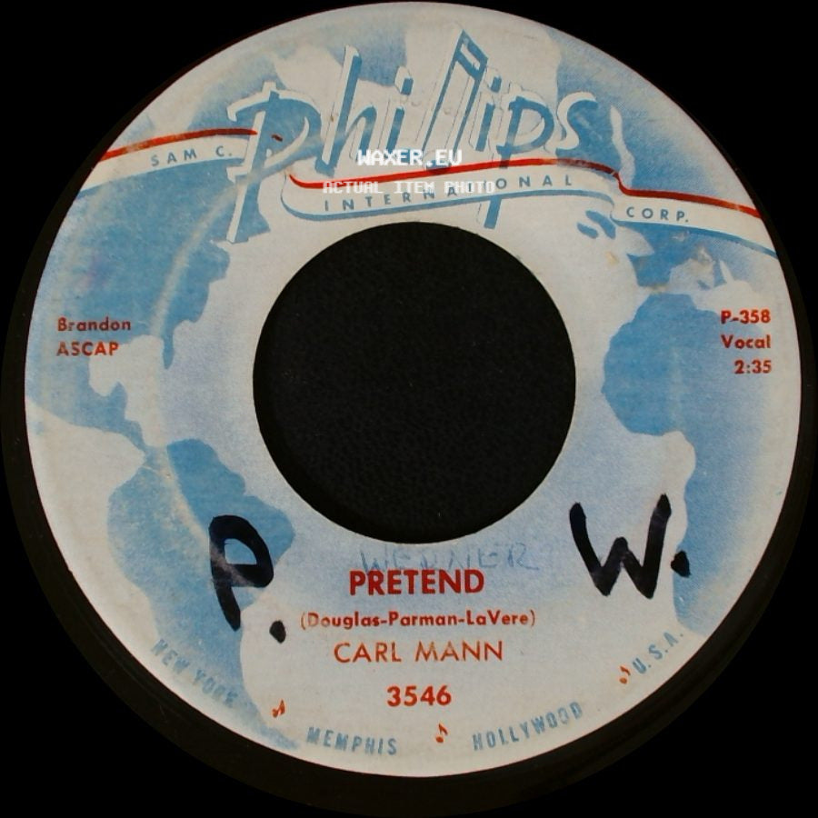 Carl Mann - Pretend / Rockin' Love side A