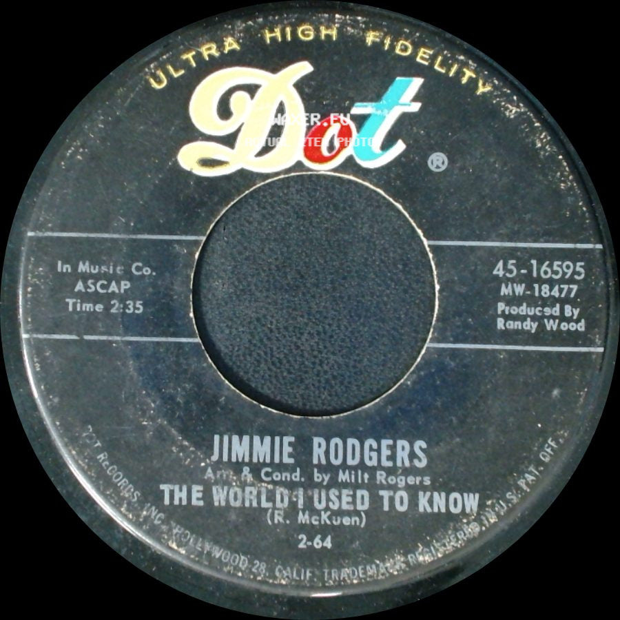 Jimmie Rodgers - The World I Used To Know / I Forgot More Than You'll Ever Know side A