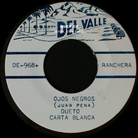 Dueto Carta Blanca - Ojos Negros (Juan Pena) / Chiquitita (Adda) Dueto Carta Blanca side A
