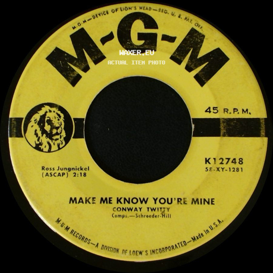 Conway Twitty - Make Me Know You're Mine / The Story Of My Love side A