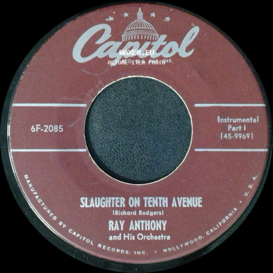 Ray Anthony And His Orchestra - Slaughter On Tenth Avenue / Slaughter On Tenth Avenue side A
