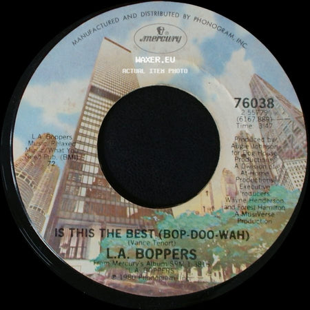 L.A. Boppers - Life Is What You Make It / Is This The Best (Bop-Doo-Wah) side B