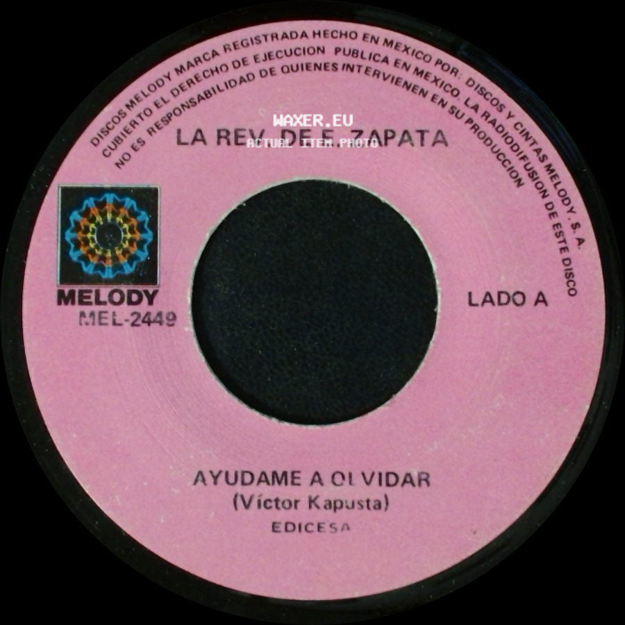 La Rev. De E. Zapata - Ayudame A Olvidar / Y Te Amo (Et Je' Taime) side A