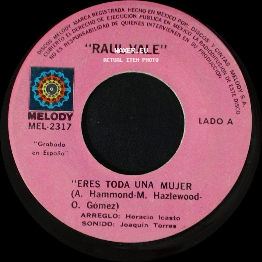 Raul Vale - Eres Toda Una Mujer / Sabes side A
