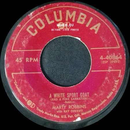 Marty Robbins With Ray Conniff - A White Sport Coat (And A Pink Carnation) / Grown-Up Tears side A