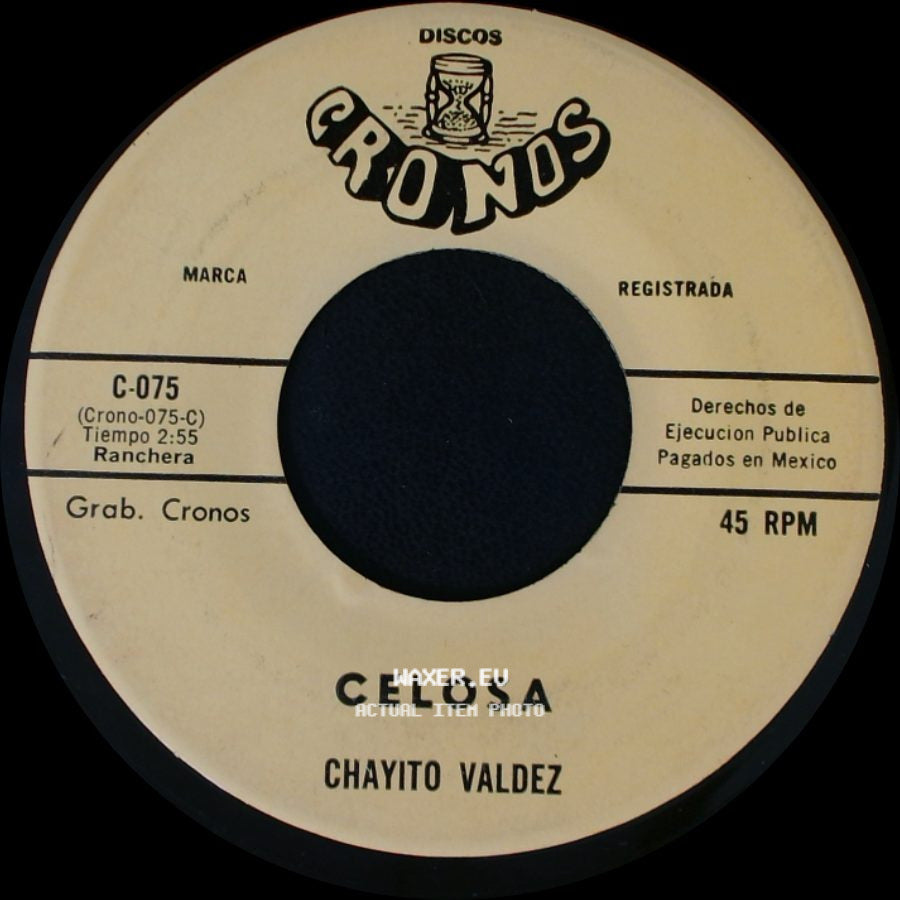 Chayito Valdez - Celosa / Ambicion side A