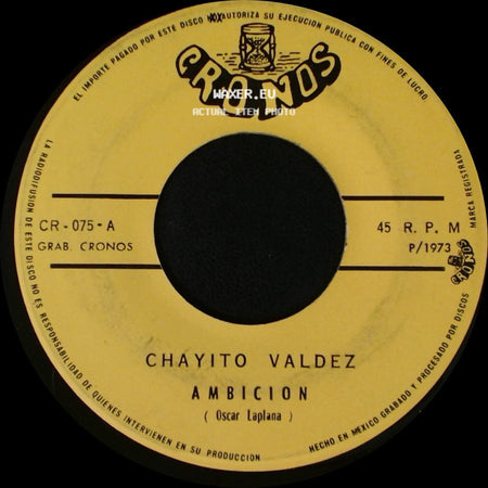 Chayito Valdez - Ambicion / Celosa side A