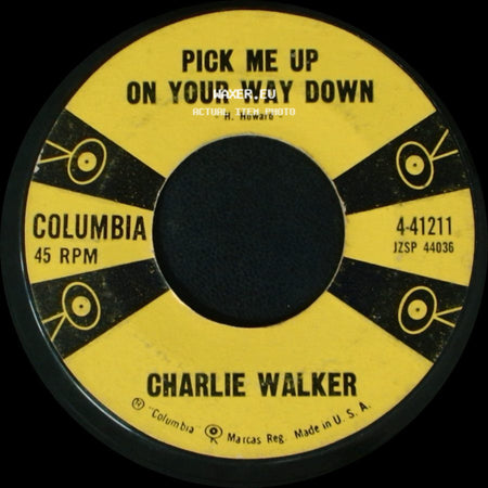Charlie Walker - Pick Me Up On Your Way Down / Two Empty Arms side A
