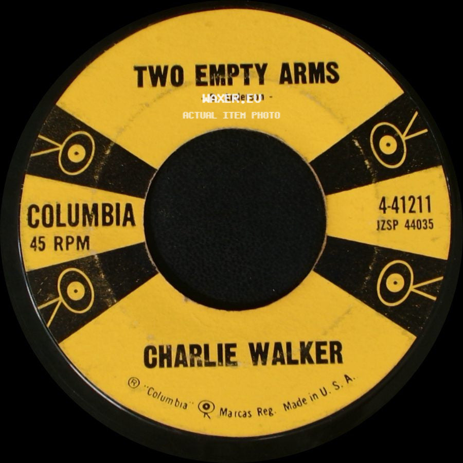 Charlie Walker - Pick Me Up On Your Way Down / Two Empty Arms side B