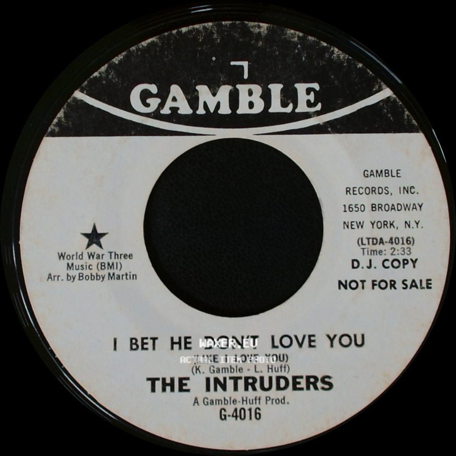 The Intruders - Do You Remember Yesterday / I Bet He Don’t Love You (Like I Love You) side B