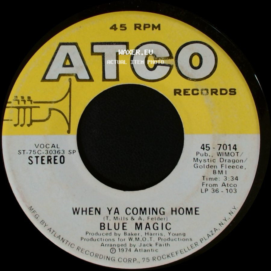 Blue Magic - When Ya Coming Home / Love Has Found Its Way To Me side A